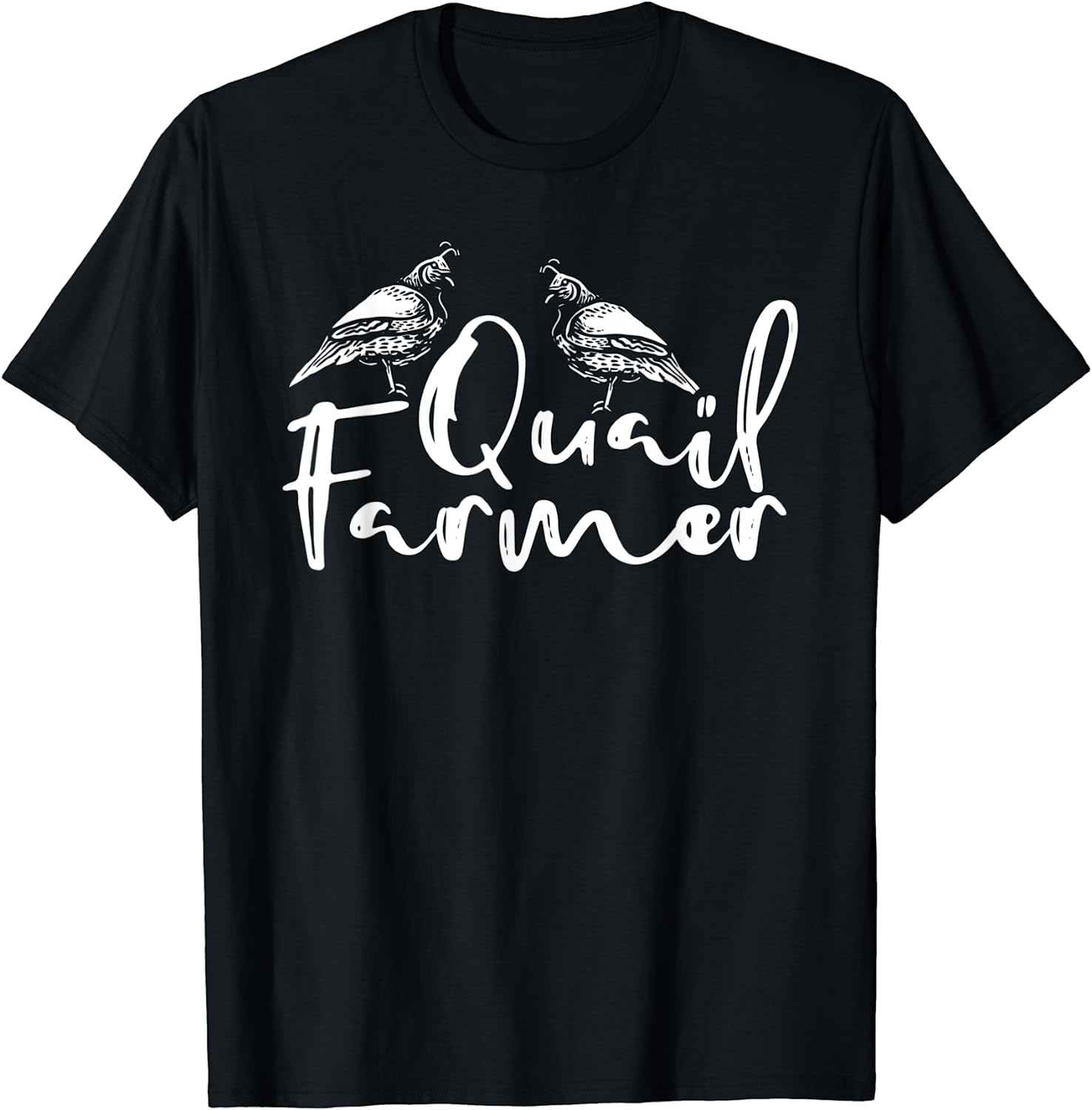 Quail Farmer – Quail Farm Owner Quail Breeding Fanatic T-Shirt Black