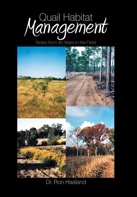 Quail Habitat Management: Notes from 40 Years in the Field (Hardcover)