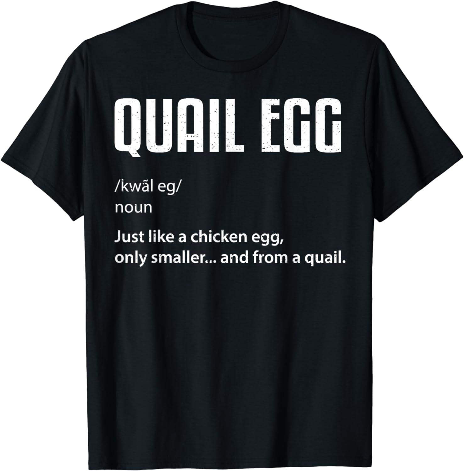 Quail Quail Egg Definition Eggs TShirt