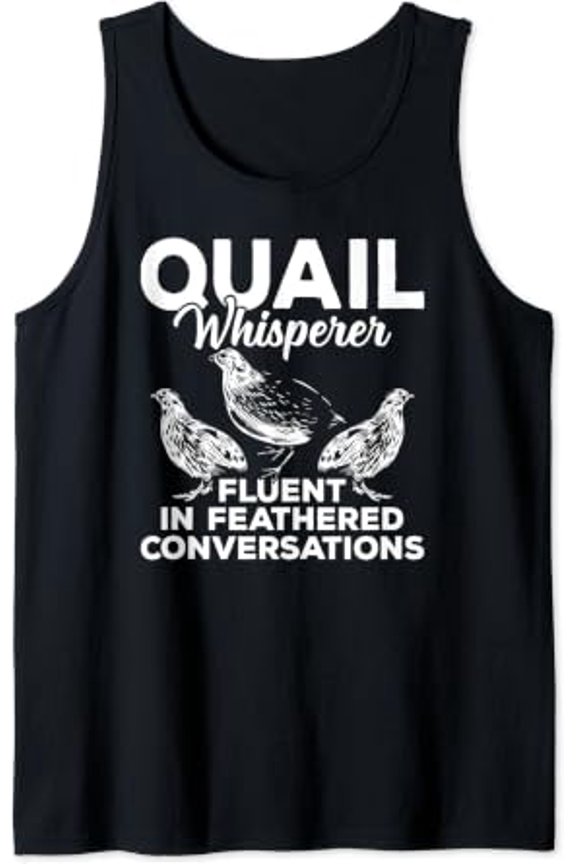 Quail Whisperer Quail Bird Hunting Quails Hunter Birds Lover Tank Top Size S-3XL