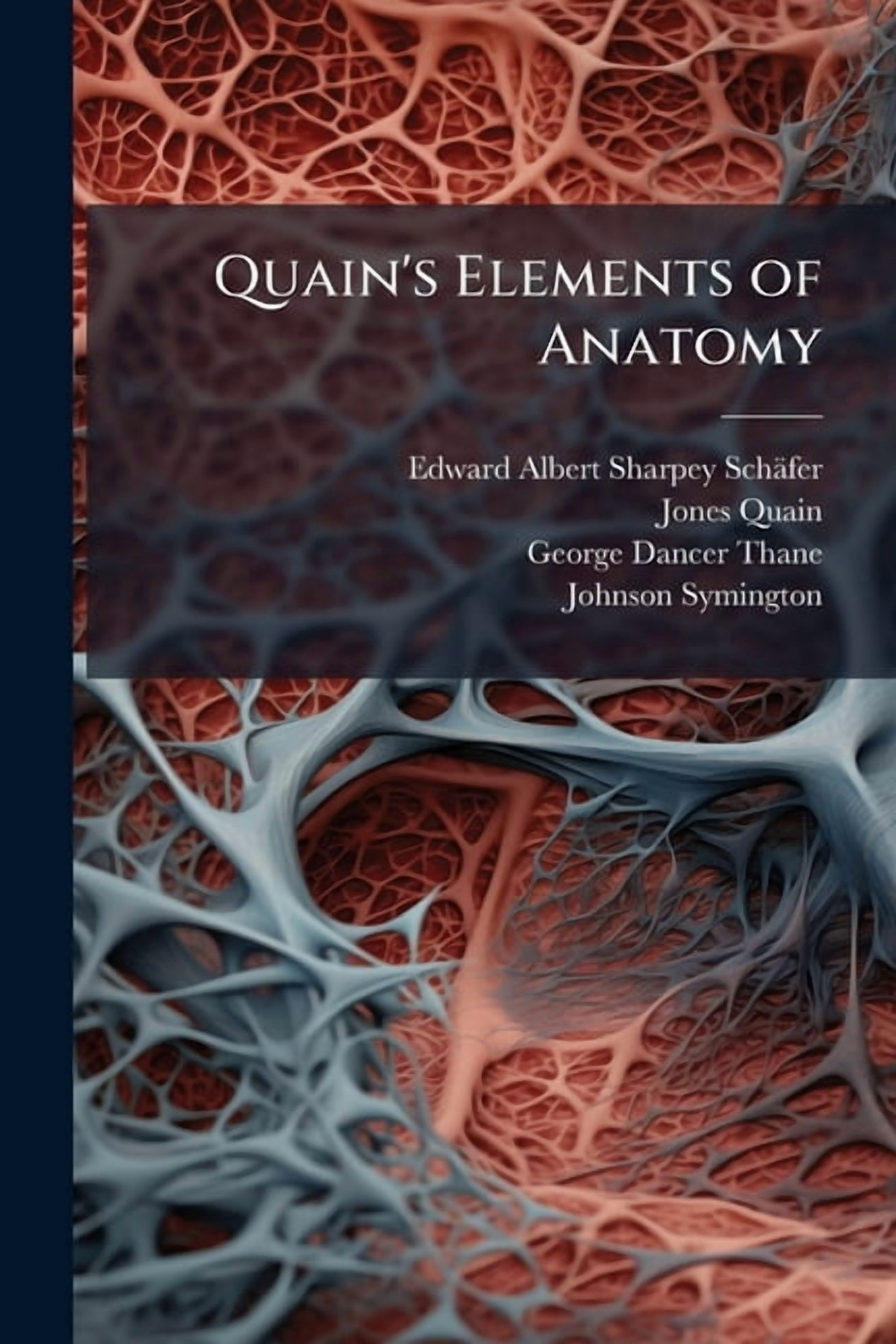 Quain's Elements of Anatomy, (Paperback)
