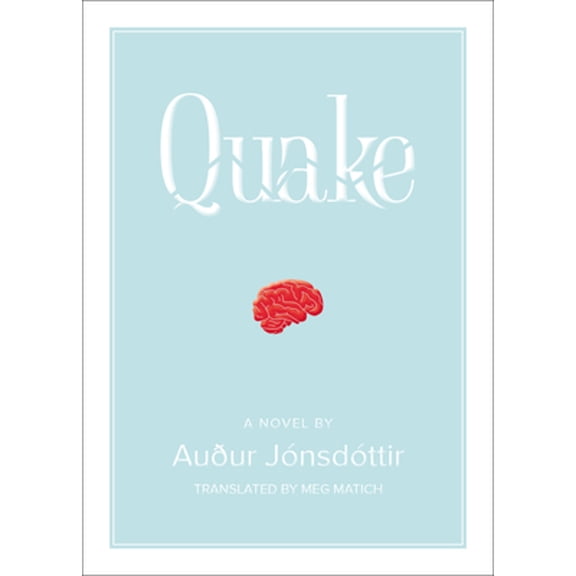 Pre-Owned Quake: A Novel (Paperback) 194834016X 9781948340168