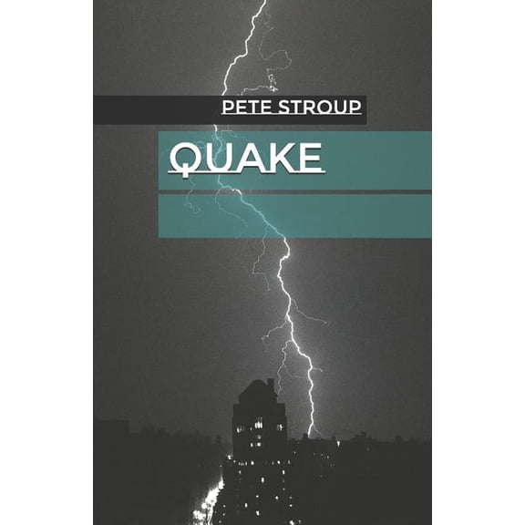 Quake Paperback 1729298923 9781729298923 Pete Stroup