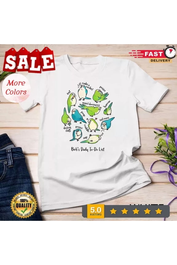 Quaker Parrot Daily To-Do List T-Shirt Unisex T-Shirt Birthday Gifts; For Men & Women
