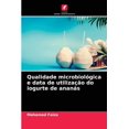 thumbnail image 1 of Qualidade microbiológica e data de utilização do iogurte de ananás (Paperback), 1 of 1