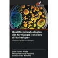 thumbnail image 1 of Qualità microbiologica del formaggio costiero di Valledupar (Paperback), 1 of 1