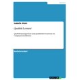 thumbnail image 1 of Qualität Lernen?: Qualitätsmanagement und Qualitätsbewusstsein im Campus-Journalismus, 1 of 1