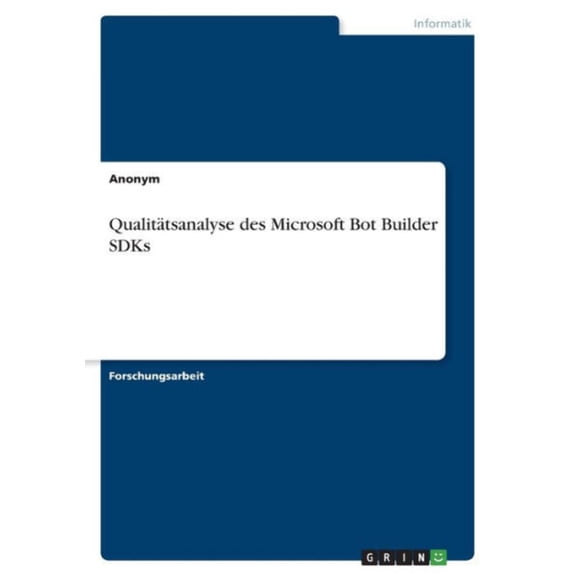 Qualittsanalyse Des Microsoft Bot Builder Sdks (German Edition)