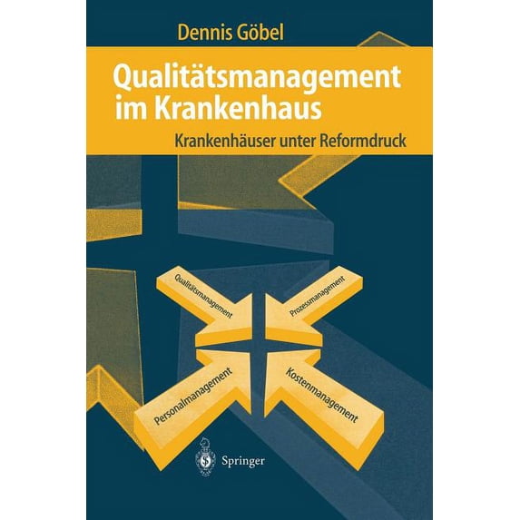 Qualitätsmanagement Im Krankenhaus: Krankenhäuser Unter Reformdruck, (Paperback)