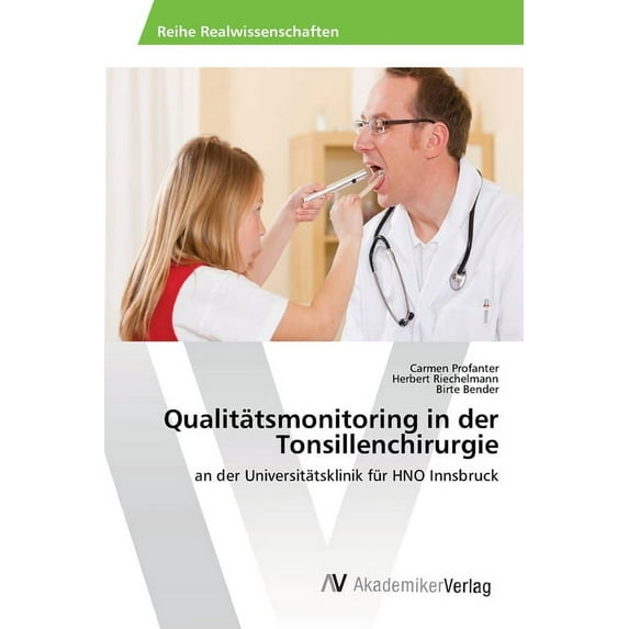 Qualitätsmonitoring in der Tonsillenchirurgie (Paperback)