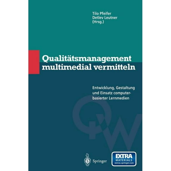 Qualitätswissen Qualitätsmanagement Multimedial Vermitteln: Entwicklung, Gestaltung Und Einsatz Computerbasierter Lernmedien, (Paperback)