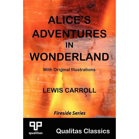 Qualitas Classics. Fireside: Alice's Adventures in Wonderland (Qualitas Classics) (Paperback)