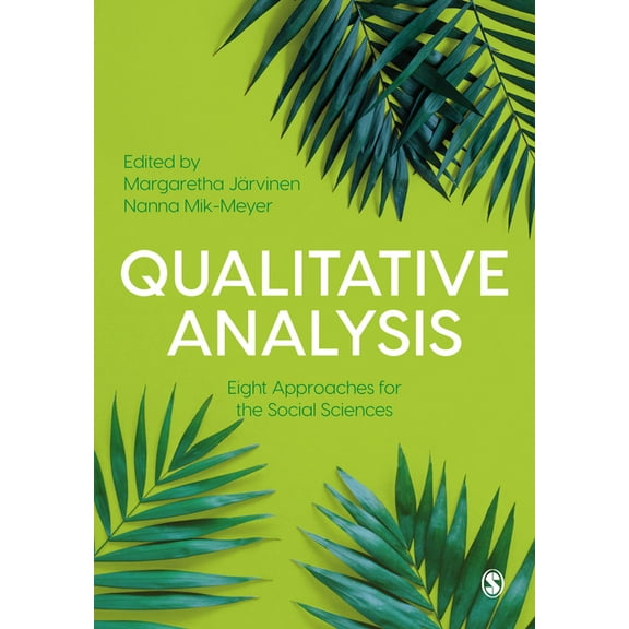 Qualitative Analysis: Eight Approaches for the Social Sciences, (Hardcover)