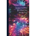 thumbnail image 1 of Qualitative Chemical Analysis (Hardcover), 1 of 1