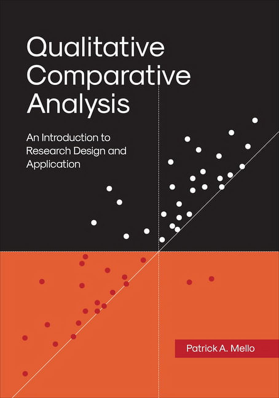 Qualitative Comparative Analysis: An Introduction to Research Design ...