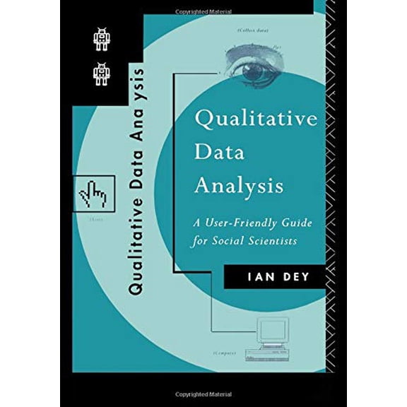 Pre-Owned Qualitative Data Analysis: A User Friendly Guide for Social Scientists (Paperback) 041505852X 9780415058520