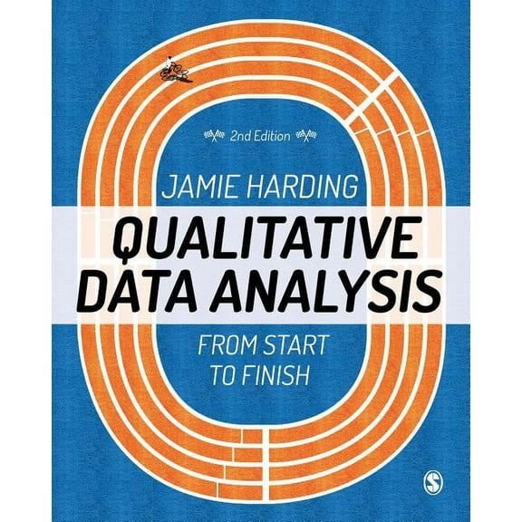 Qualitative Data Analysis: From Start to Finish, (Hardcover)