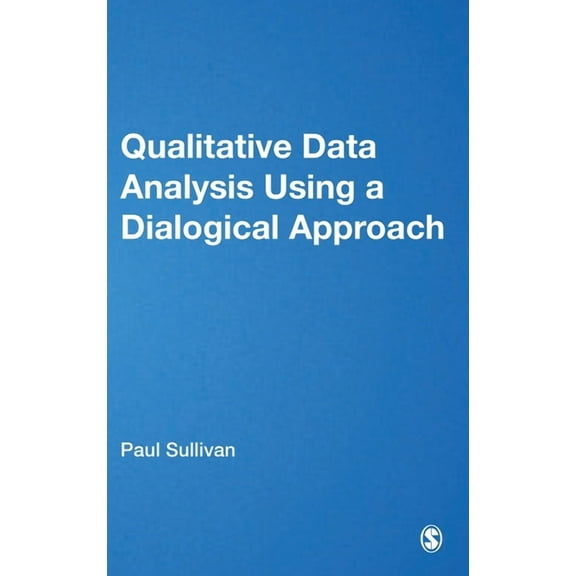 Qualitative Data Analysis Using a Dialogical Approach, (Hardcover)
