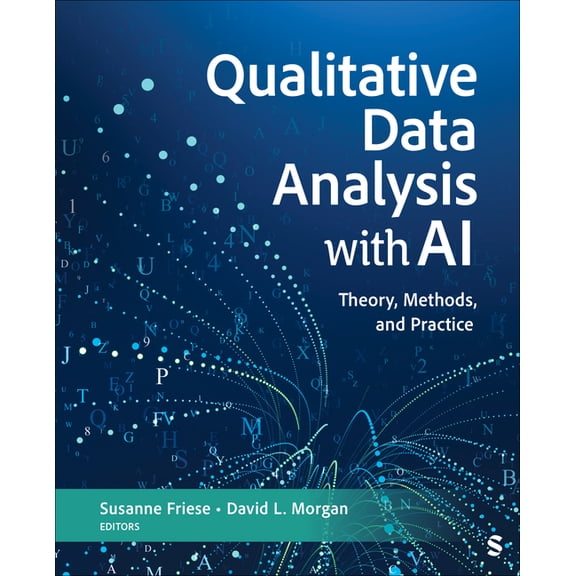 Qualitative Data Analysis with AI: Theory, Methods, and Practice, (Paperback)