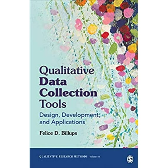 Pre-Owned Qualitative Data Collection Tools: Design, Development, and Applications (Paperback) 1544334826 9781544334820