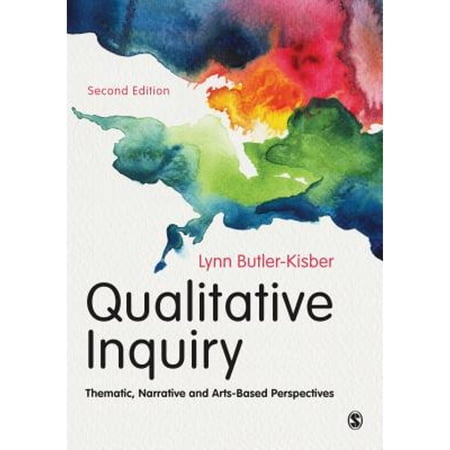 Pre-Owned Qualitative Inquiry: Thematic Narrative and Arts-Based Perspectives (Paperback) 1473966914 9781473966918