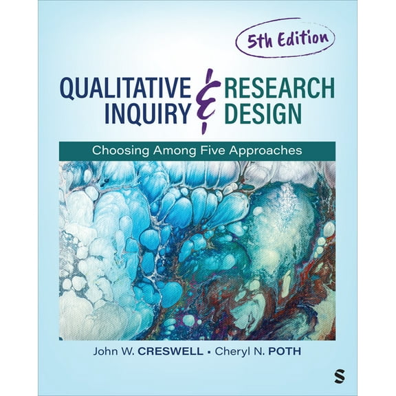 Qualitative Inquiry and Research Design: Choosing Among Five Approaches, (Paperback)