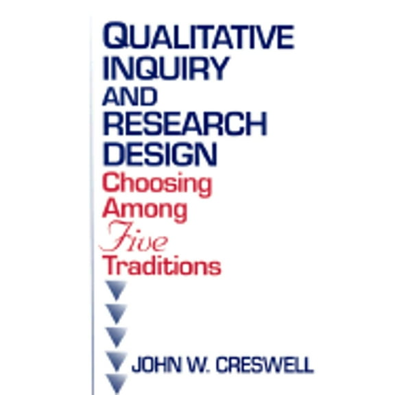 Pre-Owned Qualitative Inquiry and Research Design: Choosing Among Five Traditions (Paperback) by John W Creswell