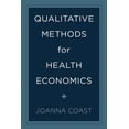 thumbnail image 1 of Qualitative Methods for Health Economics, (Paperback), 1 of 1