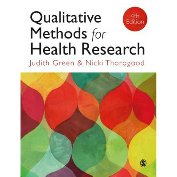 Pre-Owned Qualitative Methods for Health Research (Paperback) 1473997119 9781473997110