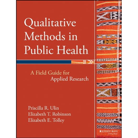 Pre-Owned Qualitative Methods in Public Health: A Field Guide for Applied Research (Paperback) 0787976342 9780787976347