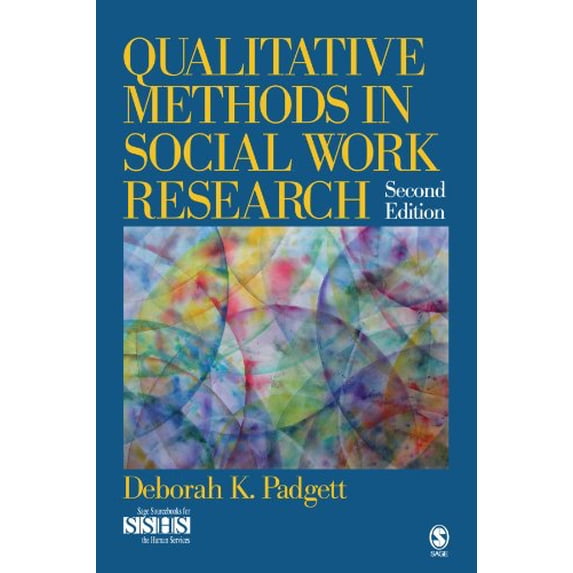 Pre-Owned Qualitative Methods in Social Work Research (SAGE Sourcebooks for the Human Services) (Paperback) 1412951933 9781412951937