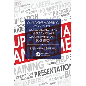 Qualitative Modeling of Offshore Outsourcing Risks in Supply Chain Management and Logistics, (Hardcover)
