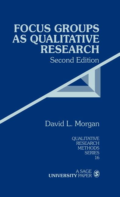 Qualitative Research Methods Focus Groups as Qualitative Research, Book ...