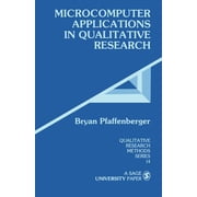 Qualitative Research Methods Microcomputer Applications in Qualitative Research, Book 14, Paperback