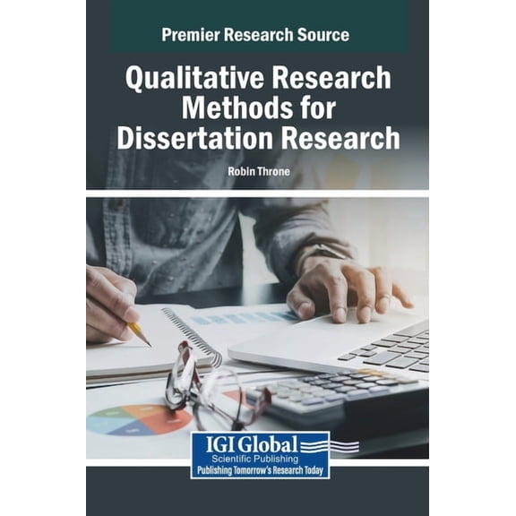 Qualitative Research Methods for Dissertation Research, (Hardcover)