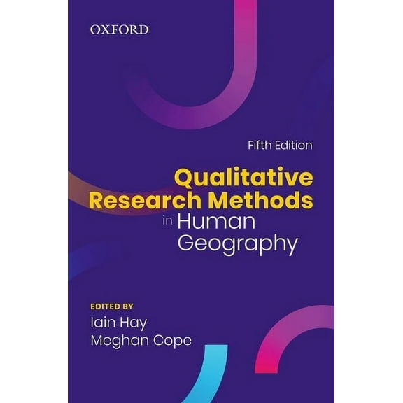 Qualitative Research Methods in Human Geography, (Paperback)