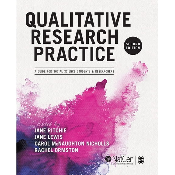 Qualitative Research Practice: A Guide for Social Science Students and Researchers, (Paperback)