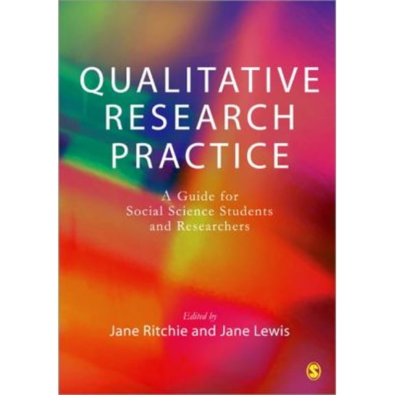 Pre-Owned Qualitative Research Practice : A Guide for Social Science Students and Researchers (Paperback) 9780761971108