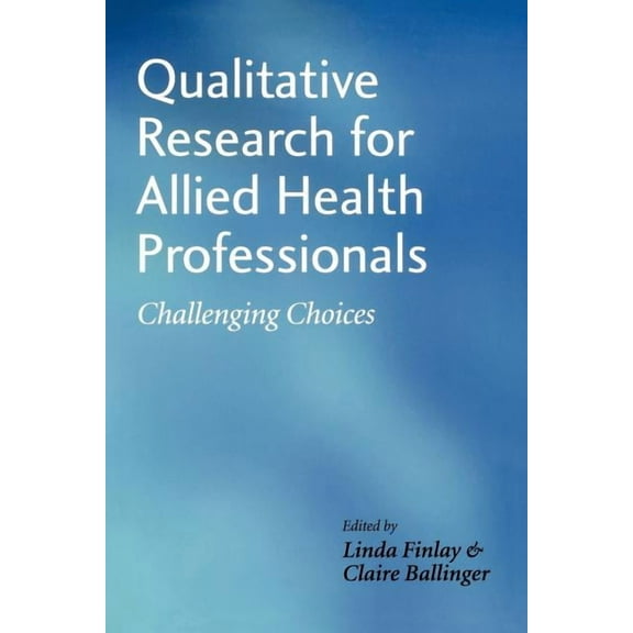 Qualitative Research for Allied Health, (Paperback)