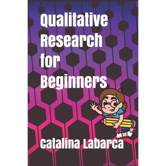 Qualitative Research for Beginners