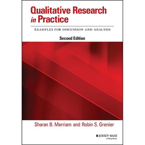 Qualitative Research in Practice: Examples for Discussion and Analysis (Paperback)