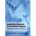thumbnail image 1 of Qualitative Research in the Health Sciences: Methodologies, Methods and Processes, (Paperback), 1 of 1