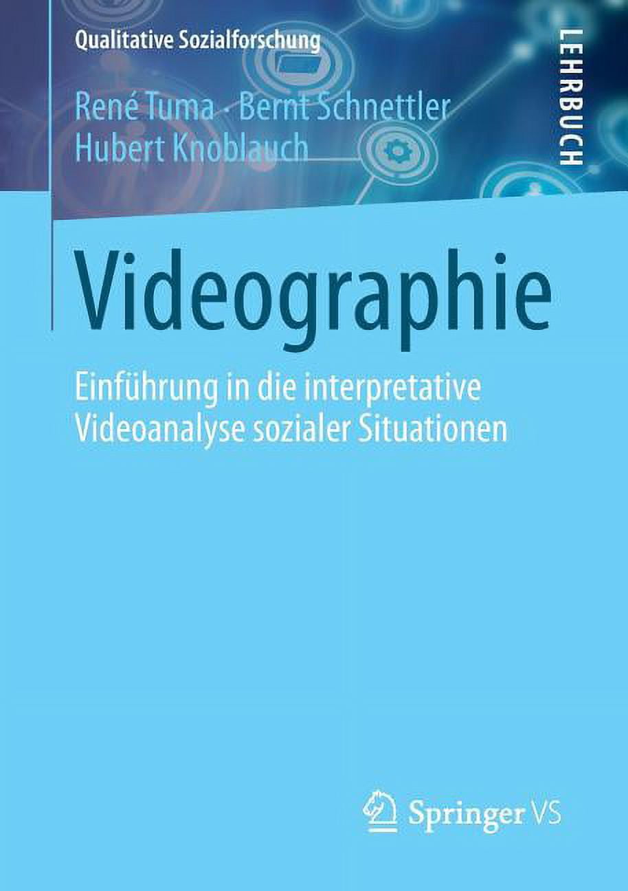 Einführung In Die Qualitative Sozialforschung Qualitative Sozialforschung: Videographie: Einführung in Die