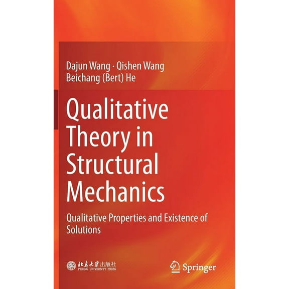 Qualitative Theory in Structural Mechanics: Qualitative Properties and Existence of Solutions, (Hardcover)