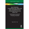thumbnail image 1 of Qualitative and Visual Methodologies in  Multimodal Conversation Analysis and Interpretative Phenomenological Analysis: A Methodological Framework for Researchin, (Hardcover), 1 of 1