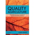thumbnail image 1 of Quality Agriculture: Conversations about Regenerative Agronomy with Innovative Scientists and Growers, (Paperback), 1 of 1