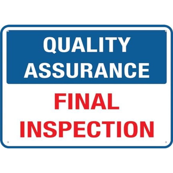 Quality Assurance Final Inspection Sign Signs Outdoor, Uv Printed Aluminum 12 X 8 In, Weatherproof And Security Signs For Home Or Business