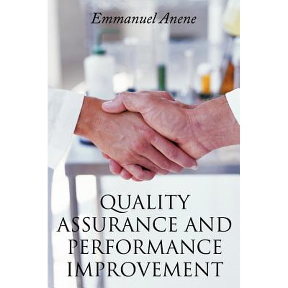Quality Assurance and Performance Improvement