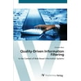 thumbnail image 1 of Quality-Driven Information Filtering (Paperback), 1 of 1