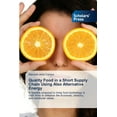 thumbnail image 1 of Quality Food in a Short Supply Chain Using Also Alternative Energy (Paperback), 1 of 1